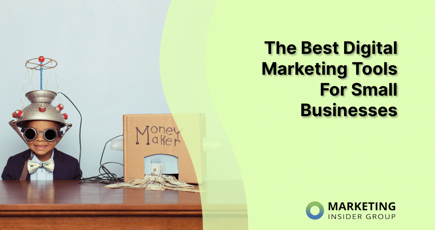 The Best Digital Marketing Tools for Small Businesses